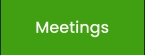 Meetings