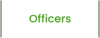 Officers