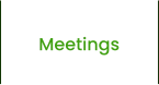 Meetings