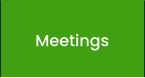 Meetings
